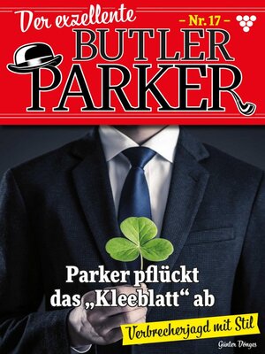 cover image of Der exzellente Butler Parker 17 – Kriminalroman